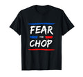 Fear Chop Distressed Baseball Lovers T-Shirt - Streetwear Style Unisex - T-Shirt, Sweatshirt, Hoodie