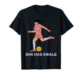 She Has Goals Female Soccer Player T-Shirt - Unique Graphic Men Women - T-Shirt, Sweatshirt, Hoodie