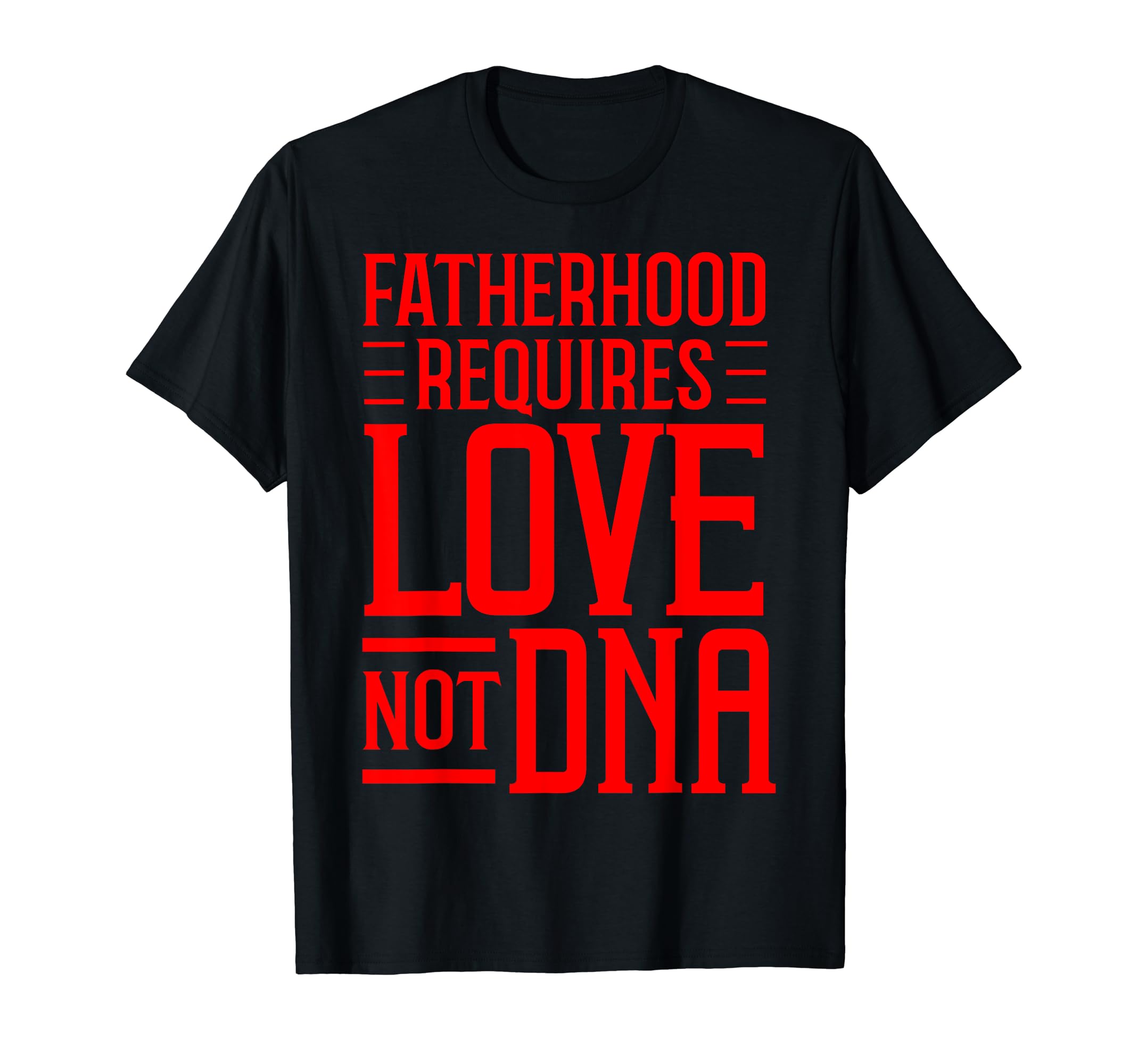 Funny Step Dad Gift Fatherhood Requires T-Shirt - Unique Graphic Men Women - T-Shirt, Sweatshirt, Hoodie