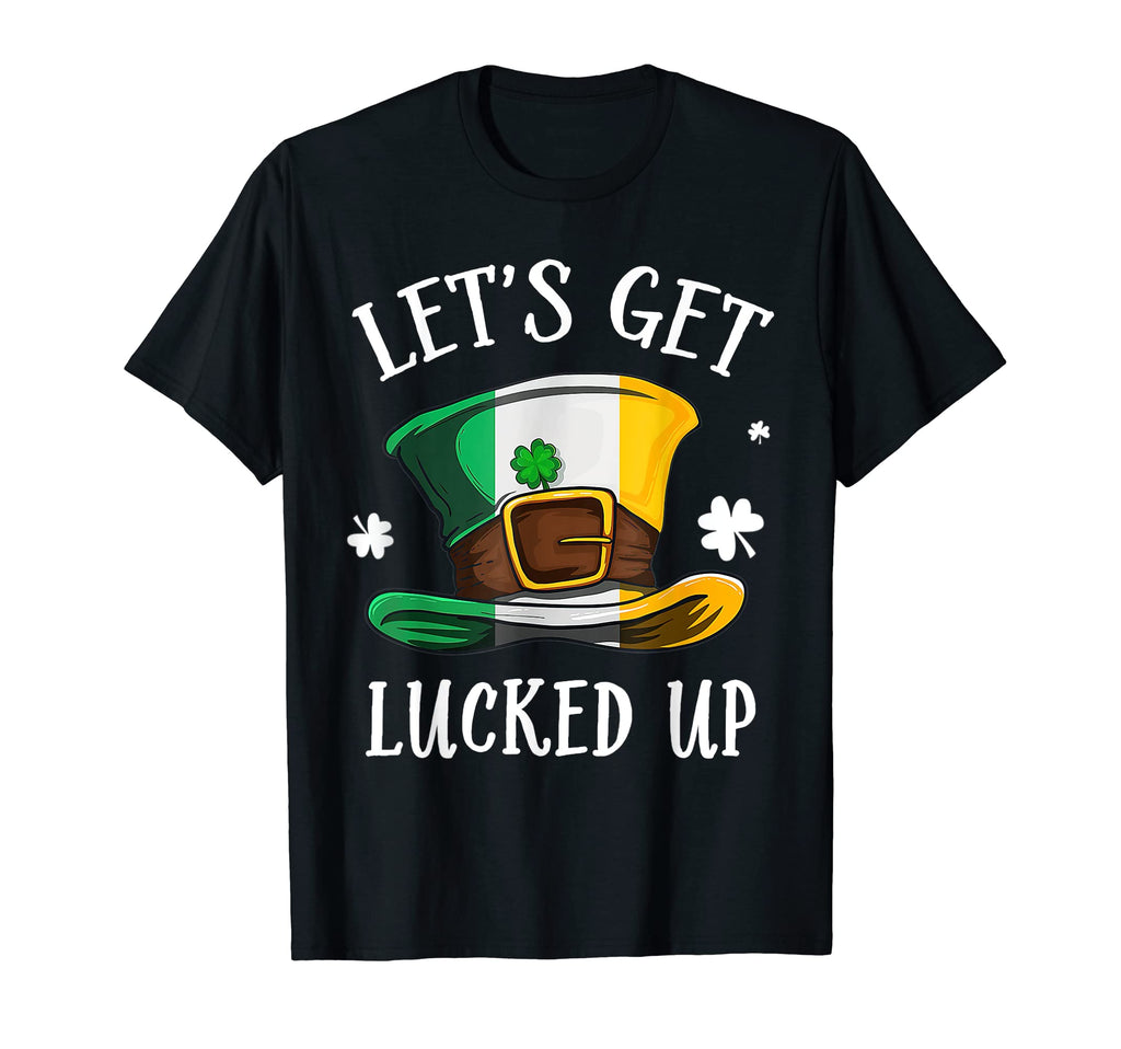 Happy St Patricks Day Lets Get T-Shirt - Minimalist Print for Adults - T-Shirt, Sweatshirt, Hoodie
