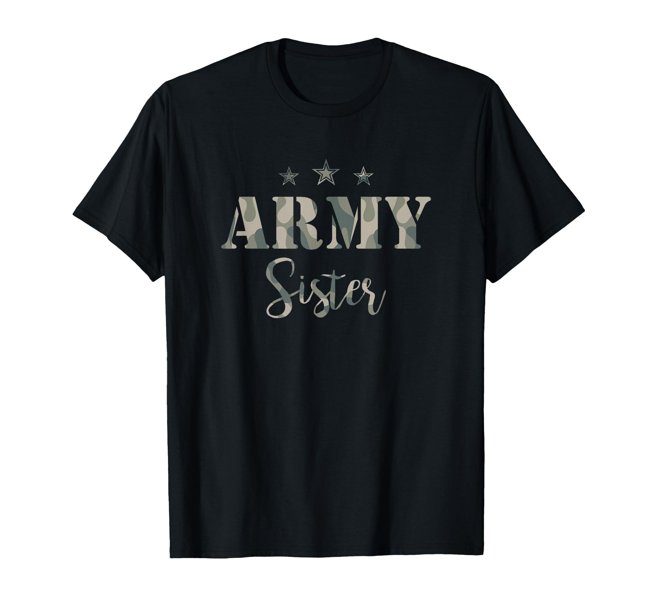 Proud Army Sister Camouflage Army Sister T-Shirt - Trendy Graphic Unisex - T-Shirt, Sweatshirt, Hoodie