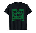 Soccer Mom Duty Proud Parent Support Sweatshirt - Graphic Print for Adults - T-Shirt, Sweatshirt, Hoodie