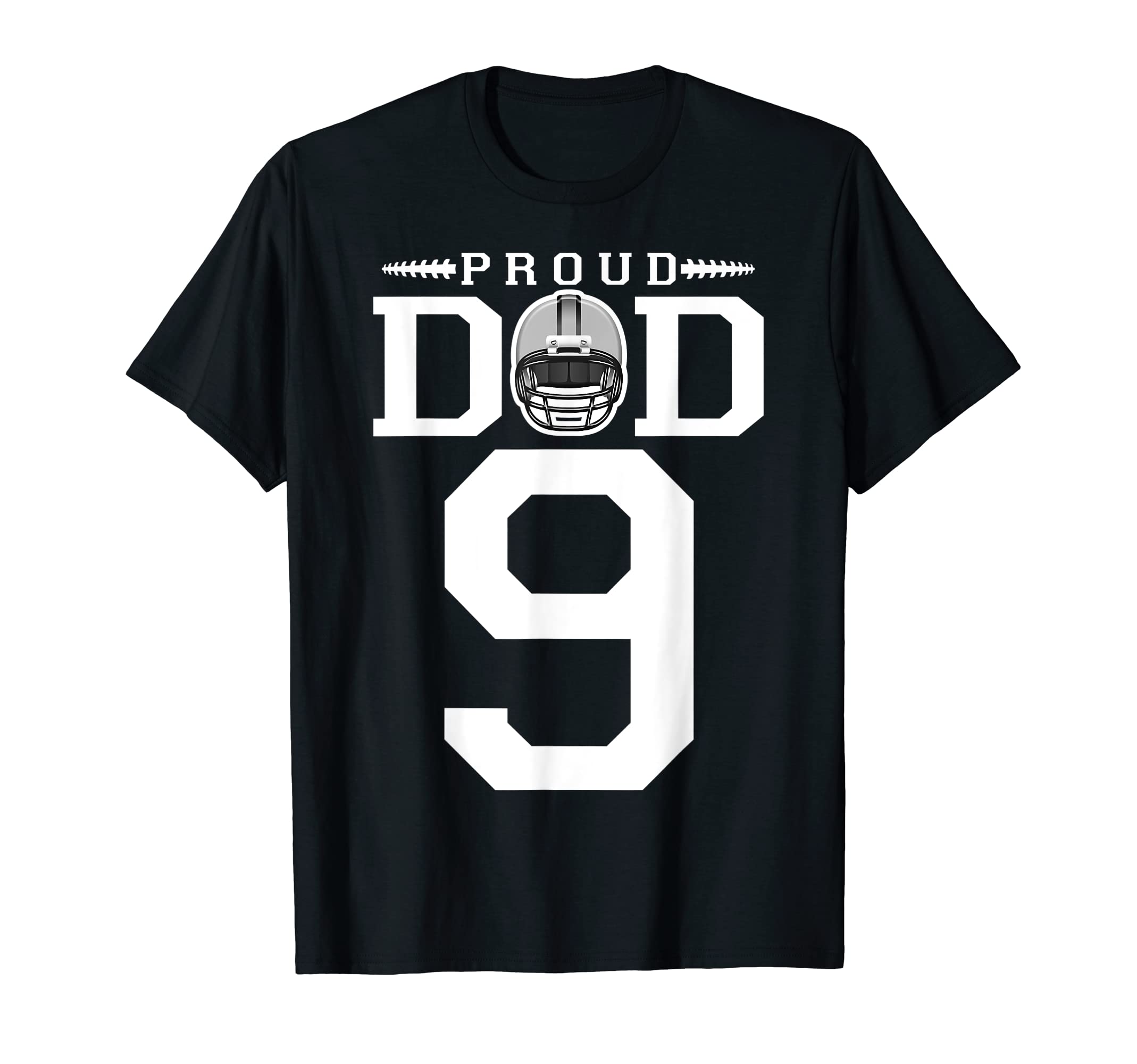 Custom Number 9 Proud Football Dad T-Shirt - Casual Everyday Wear Unisex - T-Shirt, Sweatshirt, Hoodie