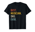Funny Dad Shirts Best Musician Dad Ever T-Shirt - Streetwear Style Unisex - T-Shirt, Sweatshirt, Hoodie
