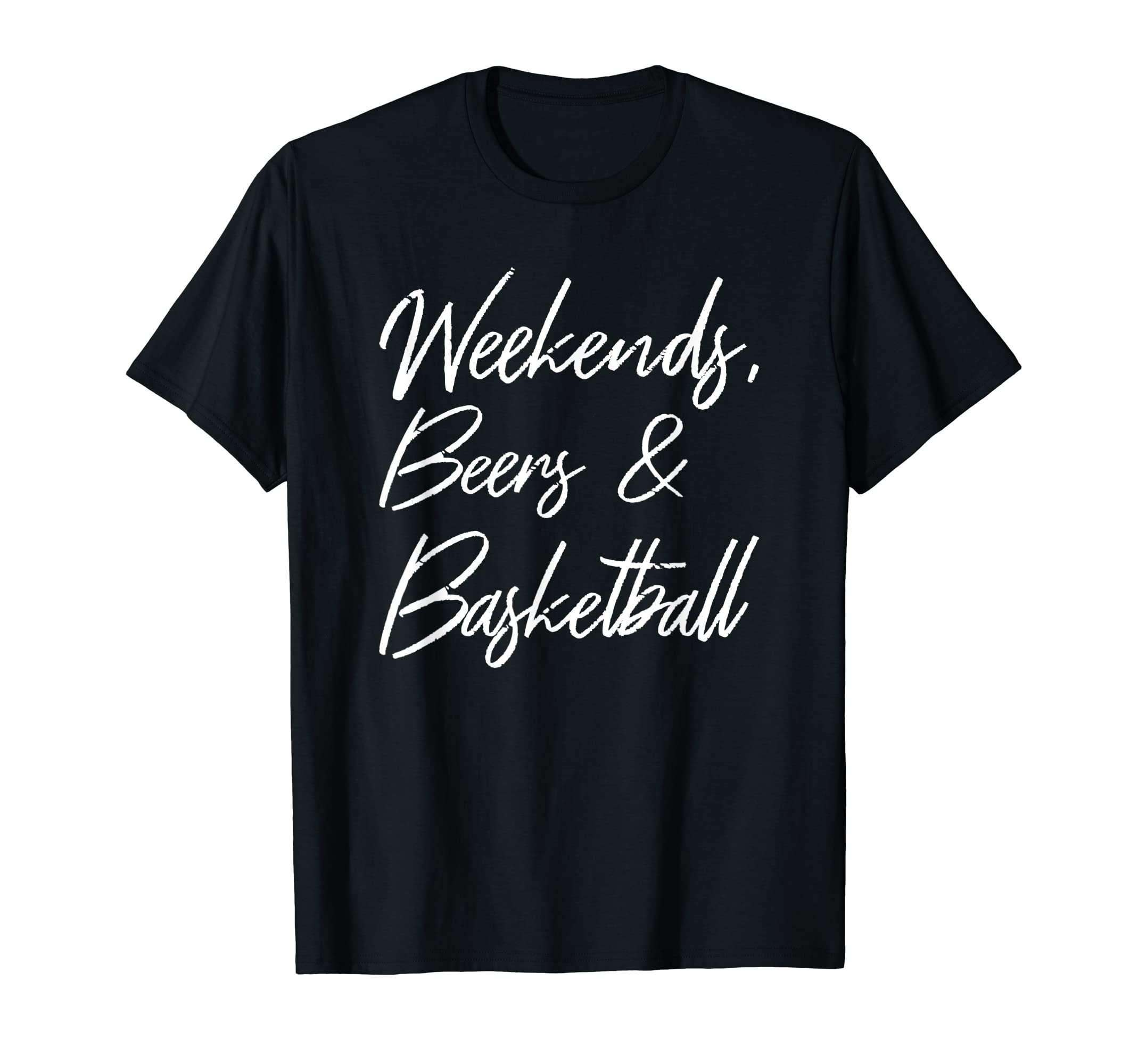 Weekends Beers And Basketball Sports T-Shirt - Custom Art Print Men Women - T-Shirt, Sweatshirt, Hoodie