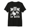 Mom Both Proud Soccer And Dance Mom T-Shirt - Aesthetic Graphic Men Women - T-Shirt, Sweatshirt, Hoodie