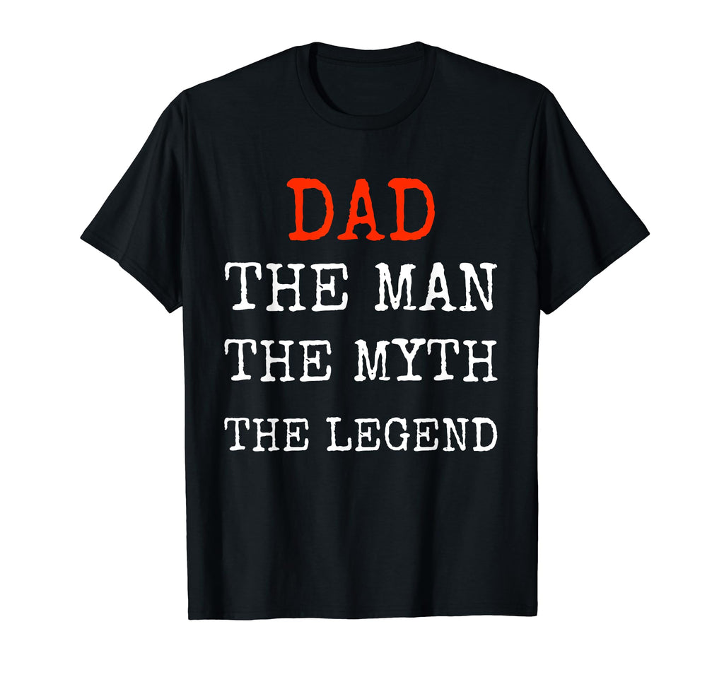 Mens Dad Myth Legend Dad Father T-Shirt - Casual Everyday Wear for Adults - T-Shirt, Sweatshirt, Hoodie