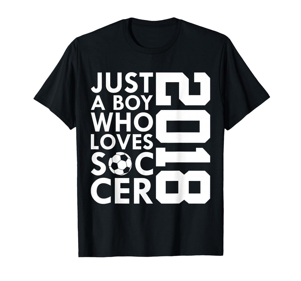 2018 Just Who Loves Soccer 8Th Birthday T-Shirt - Graphic Print for Adults - T-Shirt, Sweatshirt, Hoodie