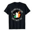 Ireland Is Calling And I Must Go T-Shirt - Minimalist Print Men Women - T-Shirt, Sweatshirt, Hoodie