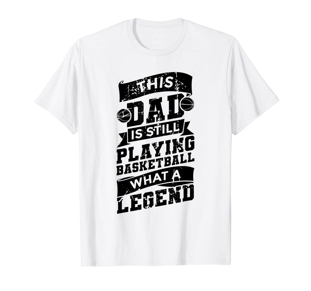 Mens Basketball Dad Basketball Father T-Shirt - Novelty Apparel Men Women - T-Shirt, Sweatshirt, Hoodie
