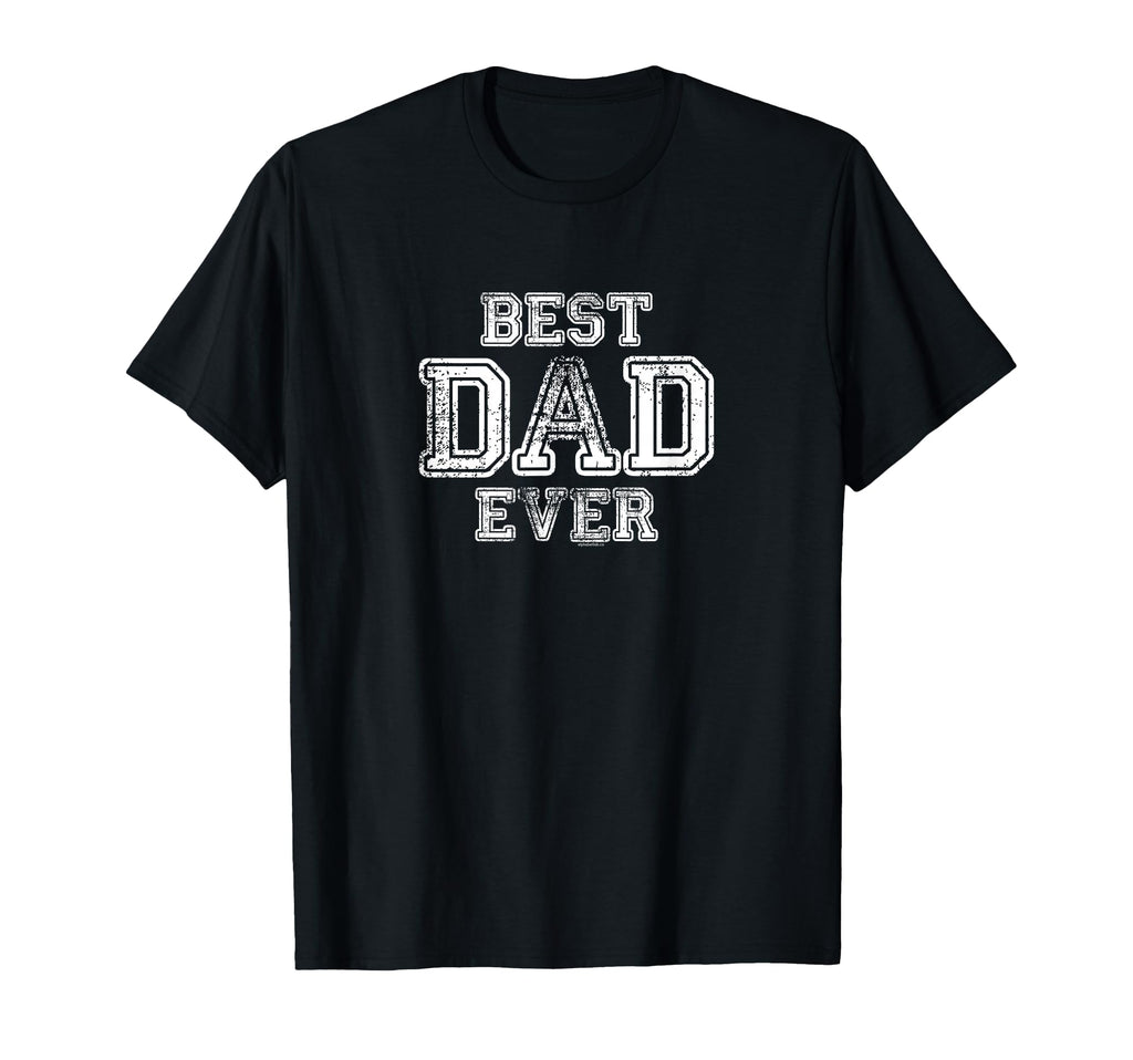 Dad Gifts Dad Best Dad Ever Gift T-Shirt - Casual Everyday Wear for Adults - T-Shirt, Sweatshirt, Hoodie