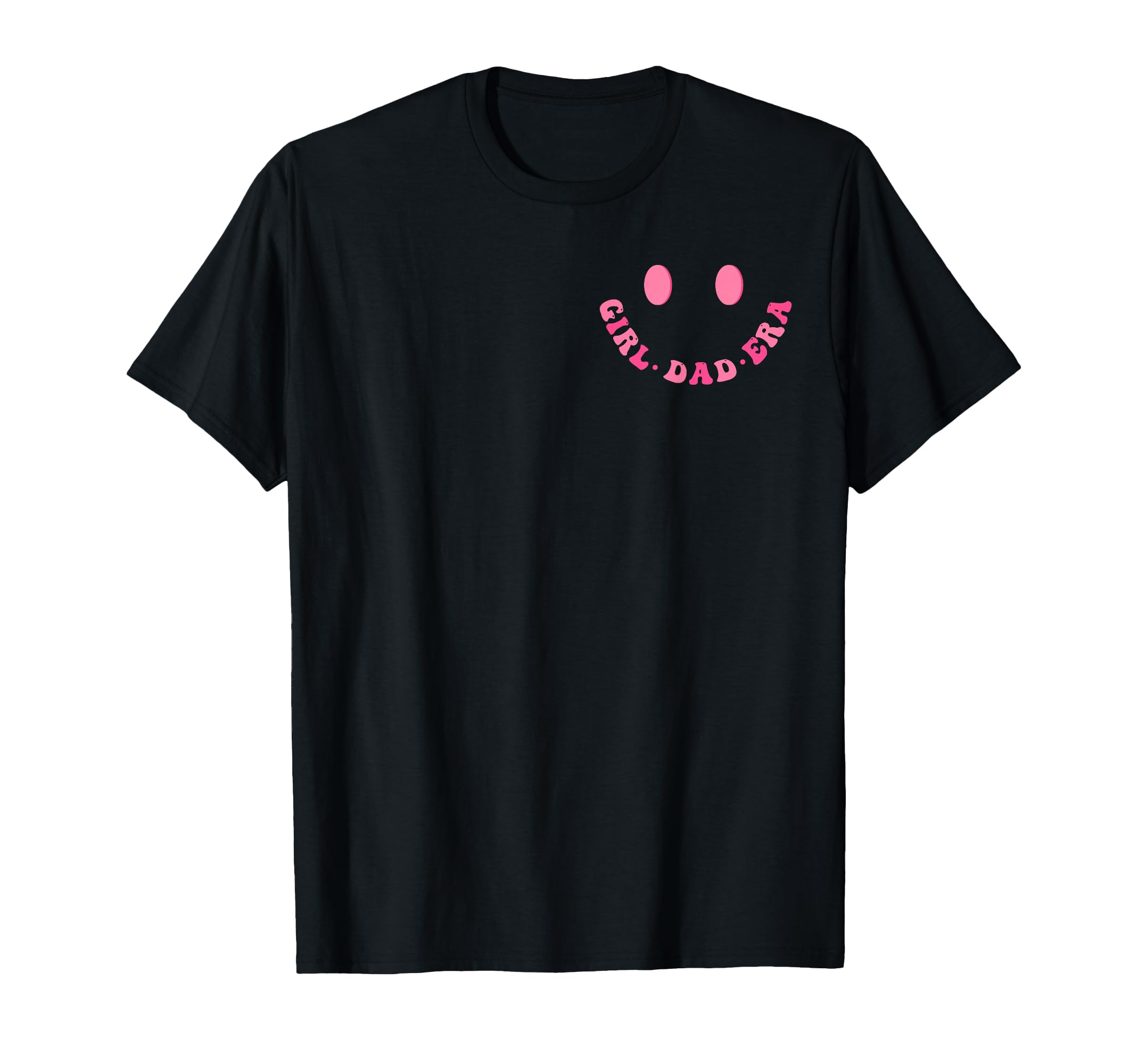Funny My Dad Era Fathers Day 2 Sided T-Shirt - Novelty Apparel Men Women - T-Shirt, Sweatshirt, Hoodie