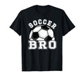 Soccer Brother Soccer Player Bro T-Shirt - Novelty Apparel for Adults - T-Shirt, Sweatshirt, Hoodie