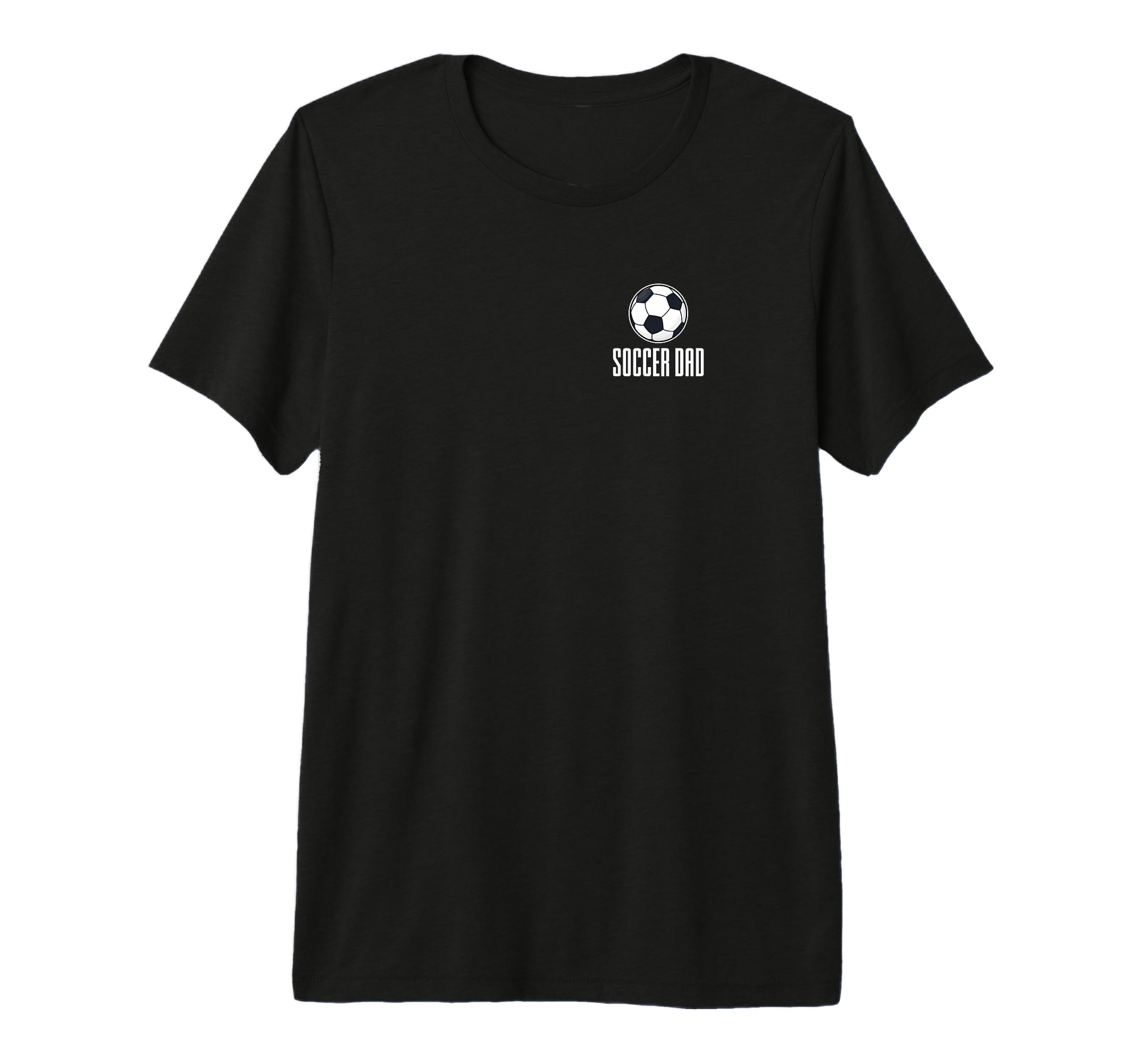 Soccer Father Sports Lover Soccer T-Shirt - Streetwear Style Men Women - T-Shirt, Sweatshirt, Hoodie