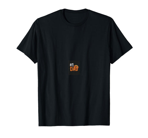 1 Dad Basketball Dad T-Shirt - Fun Novelty Design for Adults - T-Shirt, Sweatshirt, Hoodie