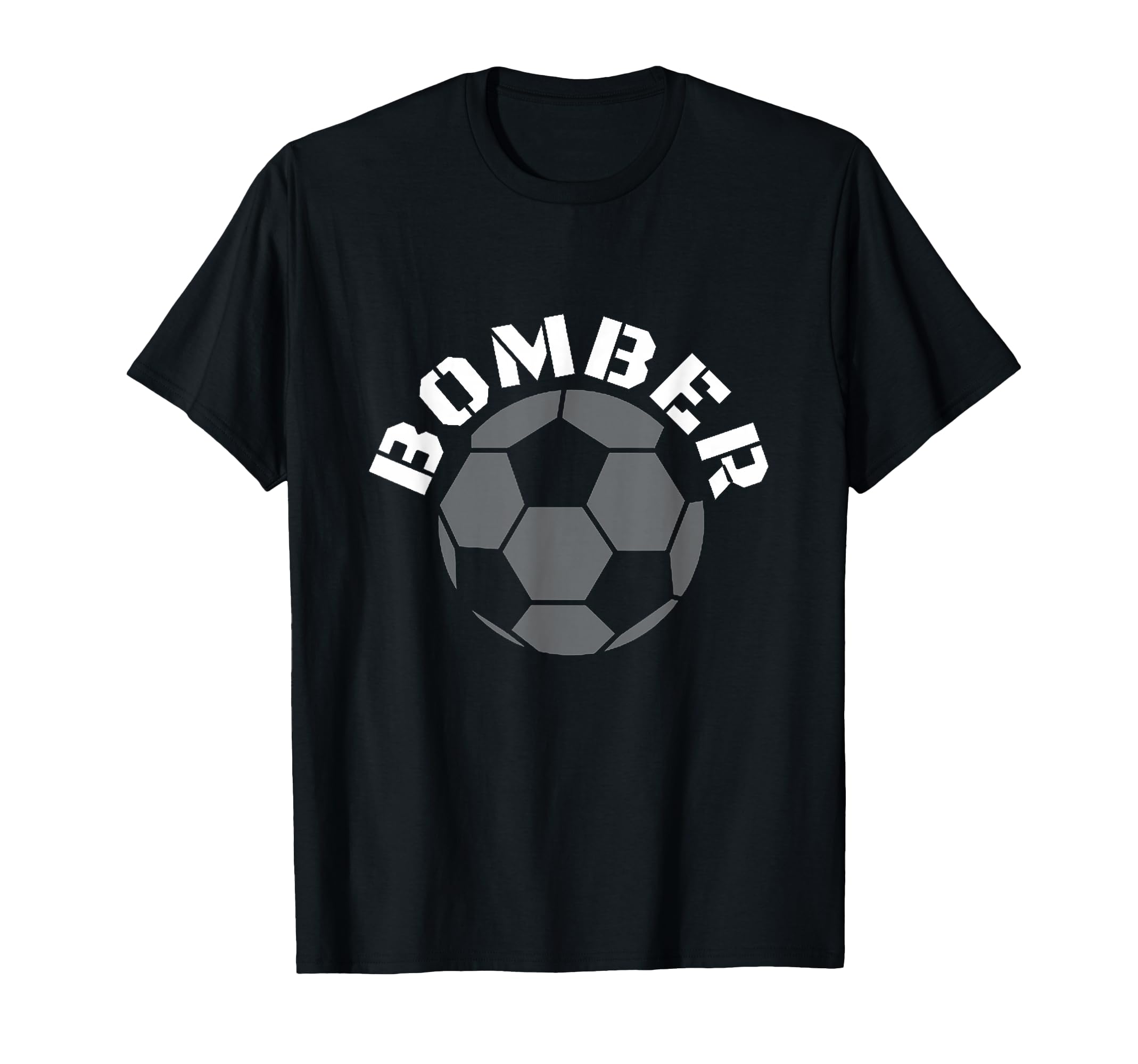 Bomber Soccer Football Goalscorer T-Shirt - Streetwear Style Unisex - T-Shirt, Sweatshirt, Hoodie