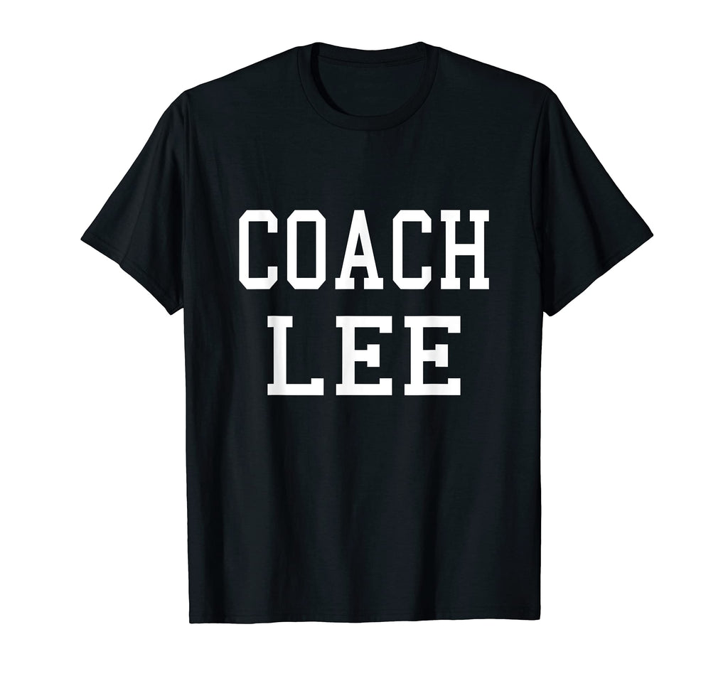 Coach Lee Custom Football Soccer Baseball T-Shirt - Novelty Apparel Unisex - T-Shirt, Sweatshirt, Hoodie