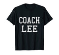 Coach Lee Custom Football Soccer Baseball T-Shirt - Novelty Apparel Unisex - T-Shirt, Sweatshirt, Hoodie
