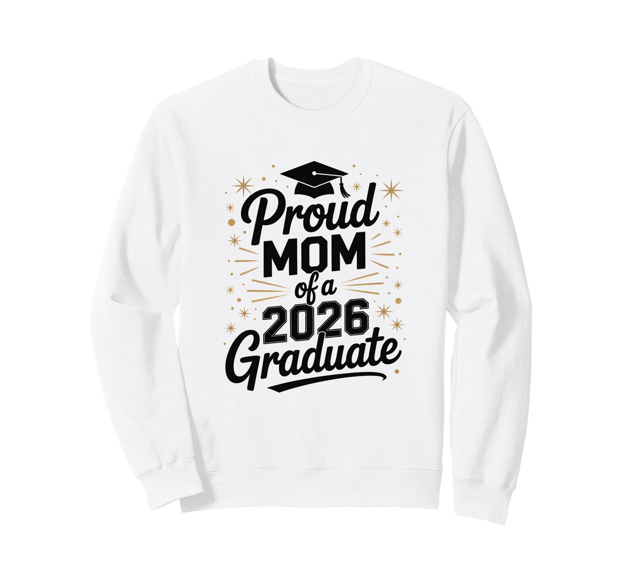 Proud Mom 2026 Graduate Graduation Sweatshirt - Minimalist Print Unisex - T-Shirt, Sweatshirt, Hoodie