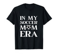 My Soccer Mom Era Funny Soccer Mom T-Shirt - Aesthetic Graphic Men Women - T-Shirt, Sweatshirt, Hoodie