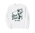 Funny Golf Dad Par Swing Pun Sweatshirt - Aesthetic Graphic Men Women - T-Shirt, Sweatshirt, Hoodie