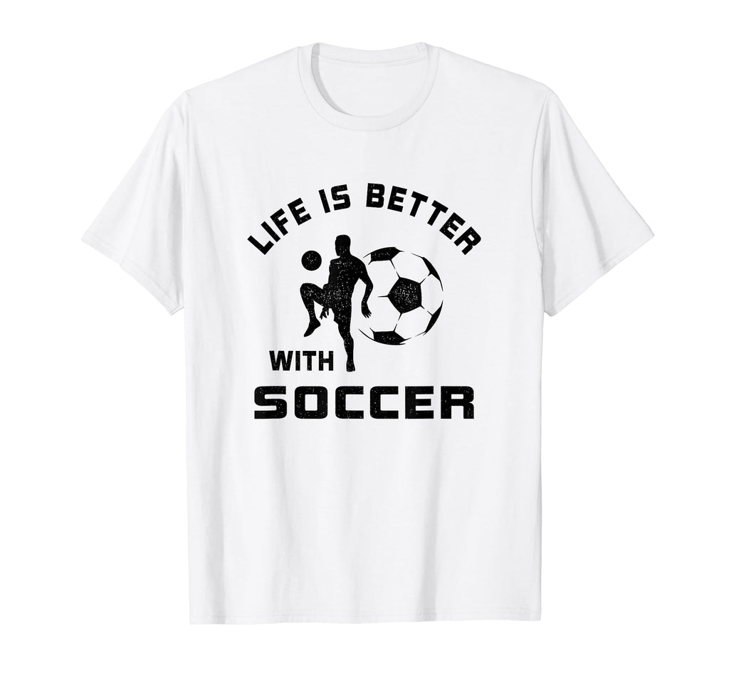 Life Is Better Soccer Next Game Day T-Shirt - Graphic Print for Adults - T-Shirt, Sweatshirt, Hoodie