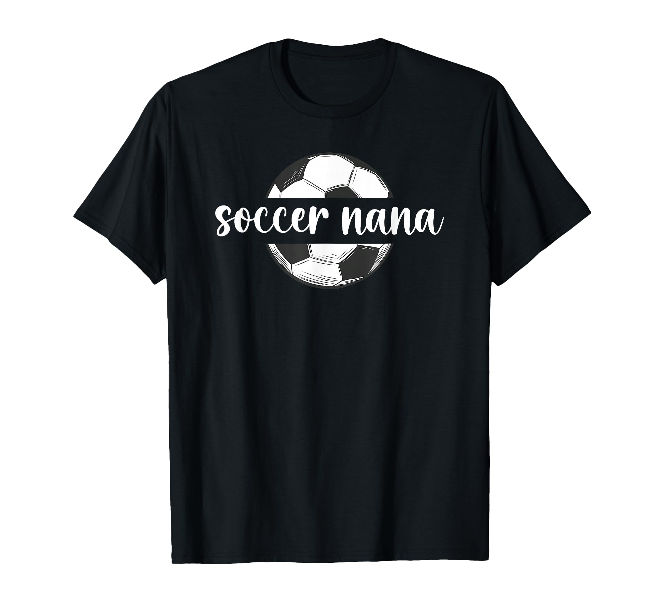 Soccer Nana Soccer Player Nana Soccer T-Shirt - Streetwear Style Unisex - T-Shirt, Sweatshirt, Hoodie