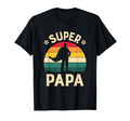 Super Papa Daddy Dad Papa Fathers Day T-Shirt - Aesthetic Graphic Unisex - T-Shirt, Sweatshirt, Hoodie