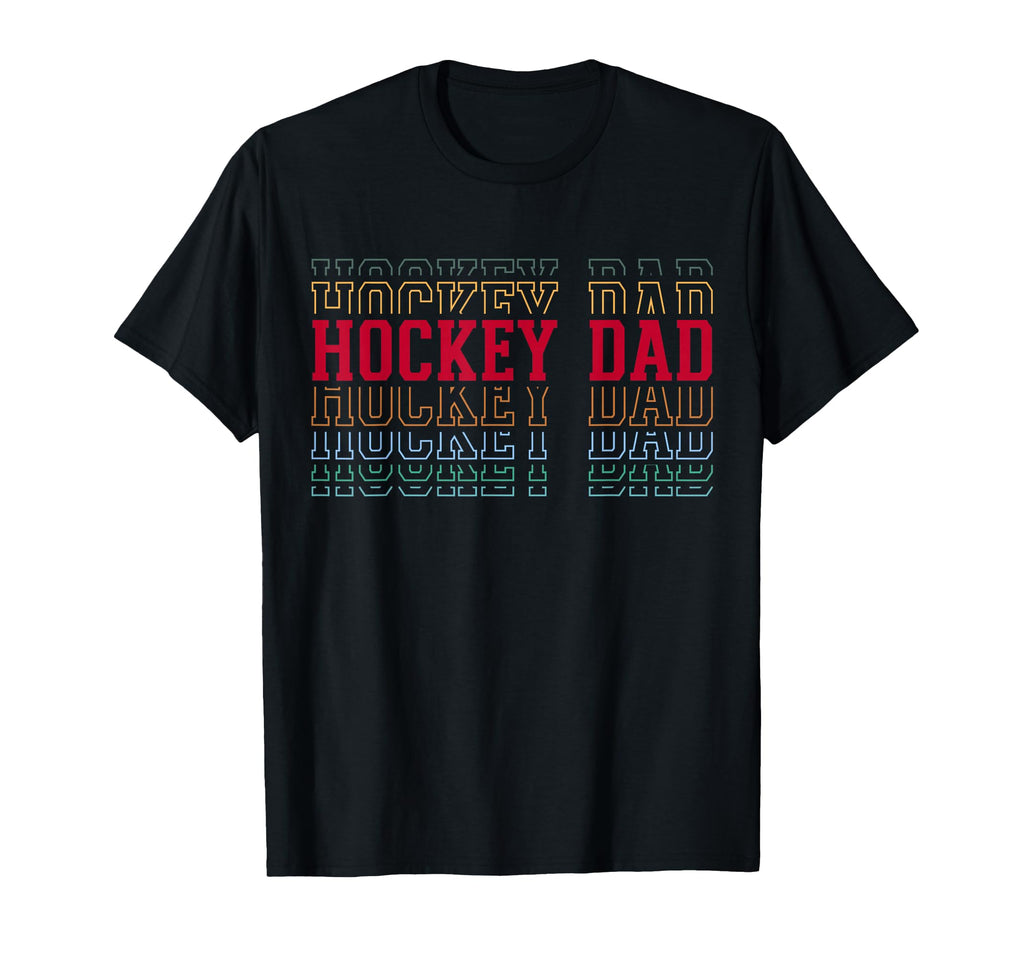 Hockey Dad Funny Layered Text Father Coach T-Shirt - Graphic Print Unisex - T-Shirt, Sweatshirt, Hoodie