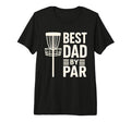 Disc Golf Fathers Day Best Dad Par T-Shirt - Custom Art Print Men Women - T-Shirt, Sweatshirt, Hoodie