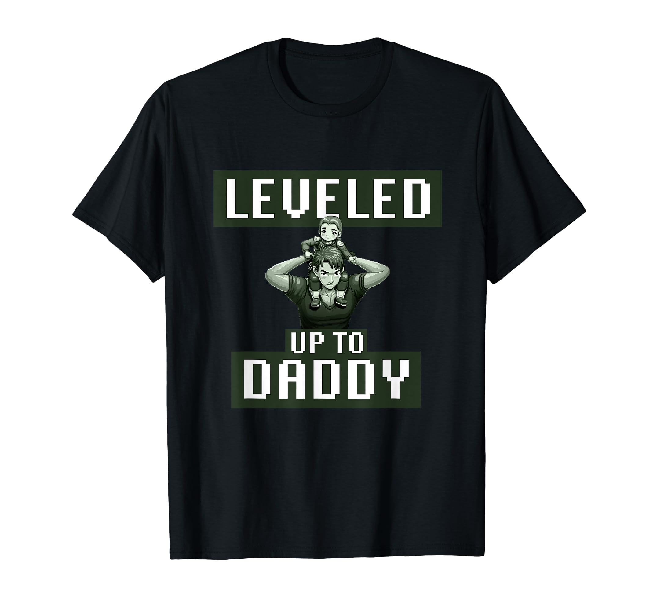 Leveled Up To Daddy Gamer Dad T-Shirt - Custom Art Print Men Women - T-Shirt, Sweatshirt, Hoodie