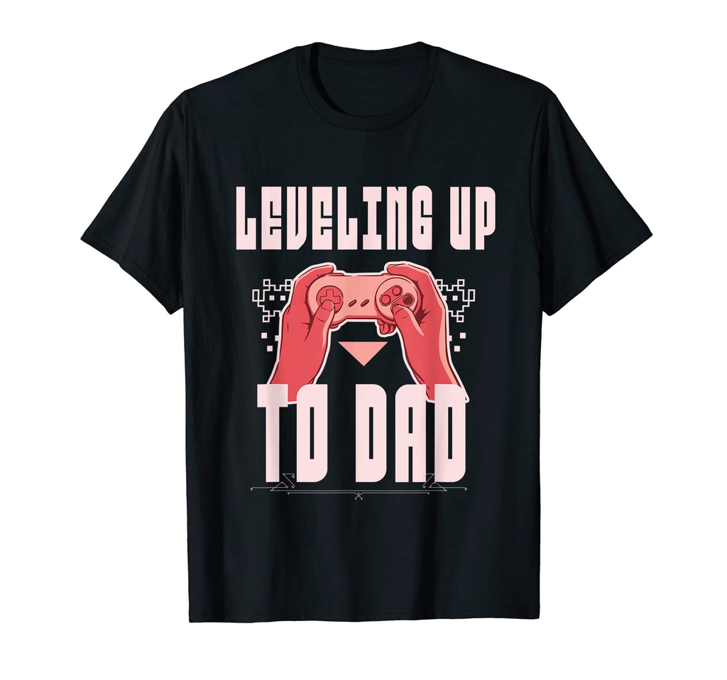 Leveling Up To Dad Video Game Dad T-Shirt - Novelty Apparel for Adults - T-Shirt, Sweatshirt, Hoodie