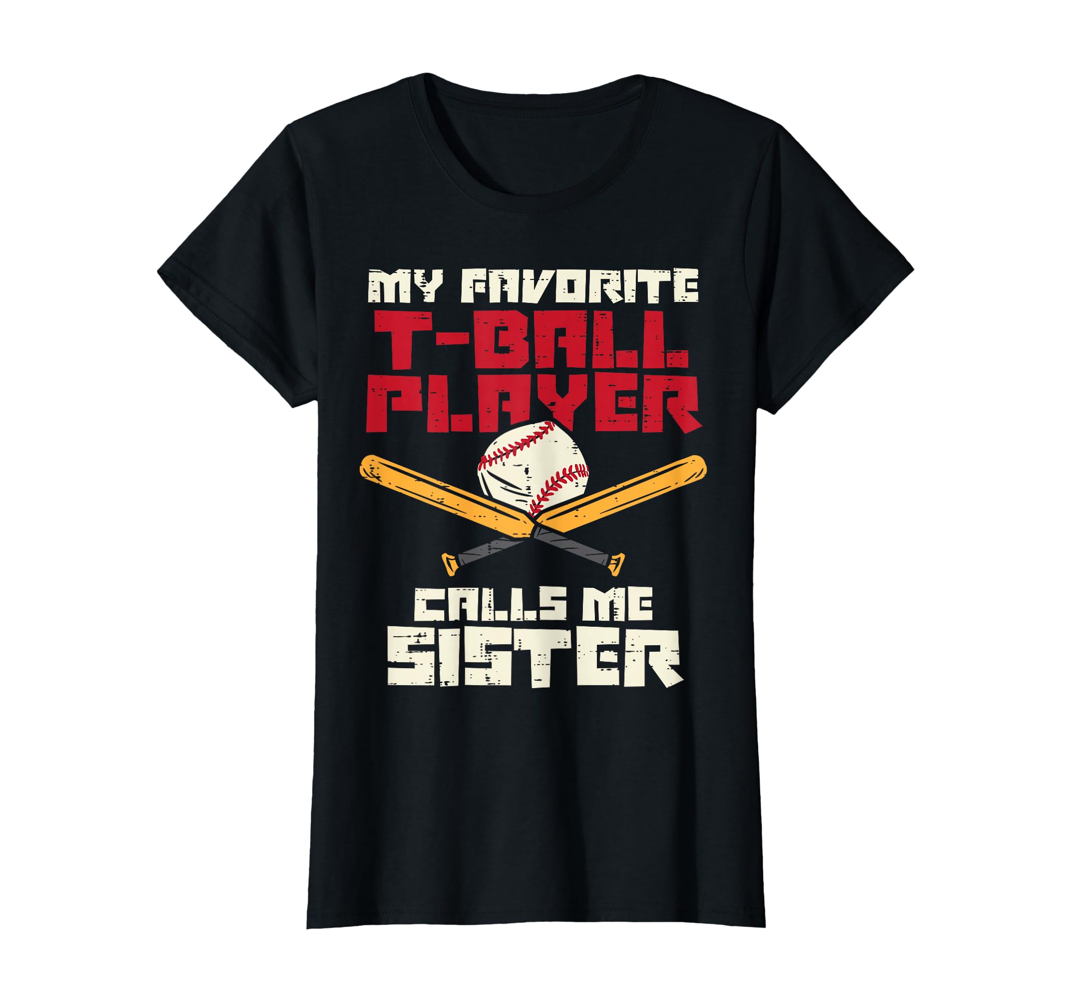 Favorite Tball Player Sister Baseball T-Shirt - Trendy Graphic Unisex - T-Shirt, Sweatshirt, Hoodie