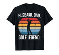 Husband Dad Golf Legend T-Shirt - Custom Art Print Men Women - T-Shirt, Sweatshirt, Hoodie