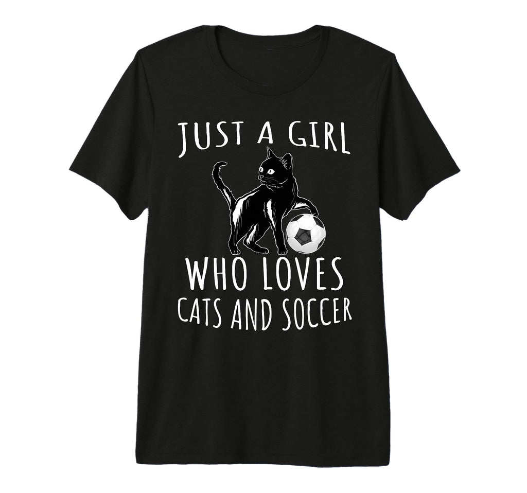 Just Who Loves Cats And Soccer Funny T-Shirt - Novelty Apparel Men Women - T-Shirt, Sweatshirt, Hoodie