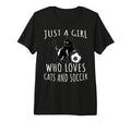 Just Who Loves Cats And Soccer Funny T-Shirt - Novelty Apparel Men Women - T-Shirt, Sweatshirt, Hoodie