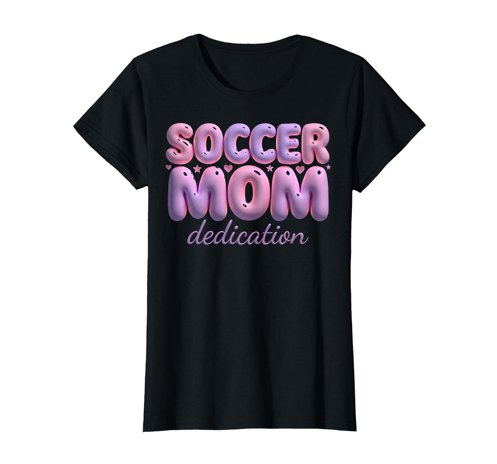 Soccer Mom Dedication T-Shirt - Minimalist Print Men Women - T-Shirt, Sweatshirt, Hoodie