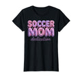 Soccer Mom Dedication T-Shirt - Minimalist Print Men Women - T-Shirt, Sweatshirt, Hoodie