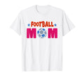 Football Mom Soccer Game Day T-Shirt - Casual Everyday Wear for Adults - T-Shirt, Sweatshirt, Hoodie