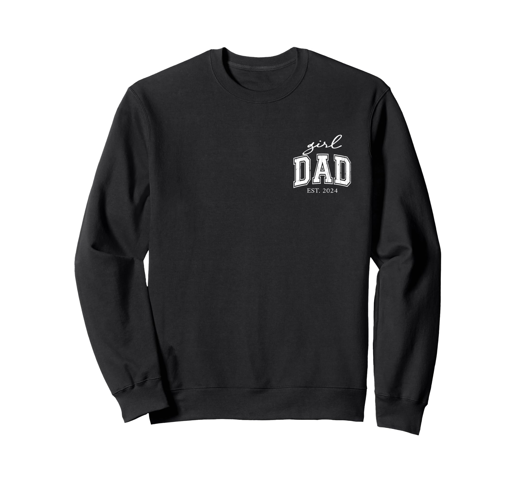 Dad Est 2024 Dad Fathers Day Sweatshirt - Aesthetic Graphic for Adults - T-Shirt, Sweatshirt, Hoodie