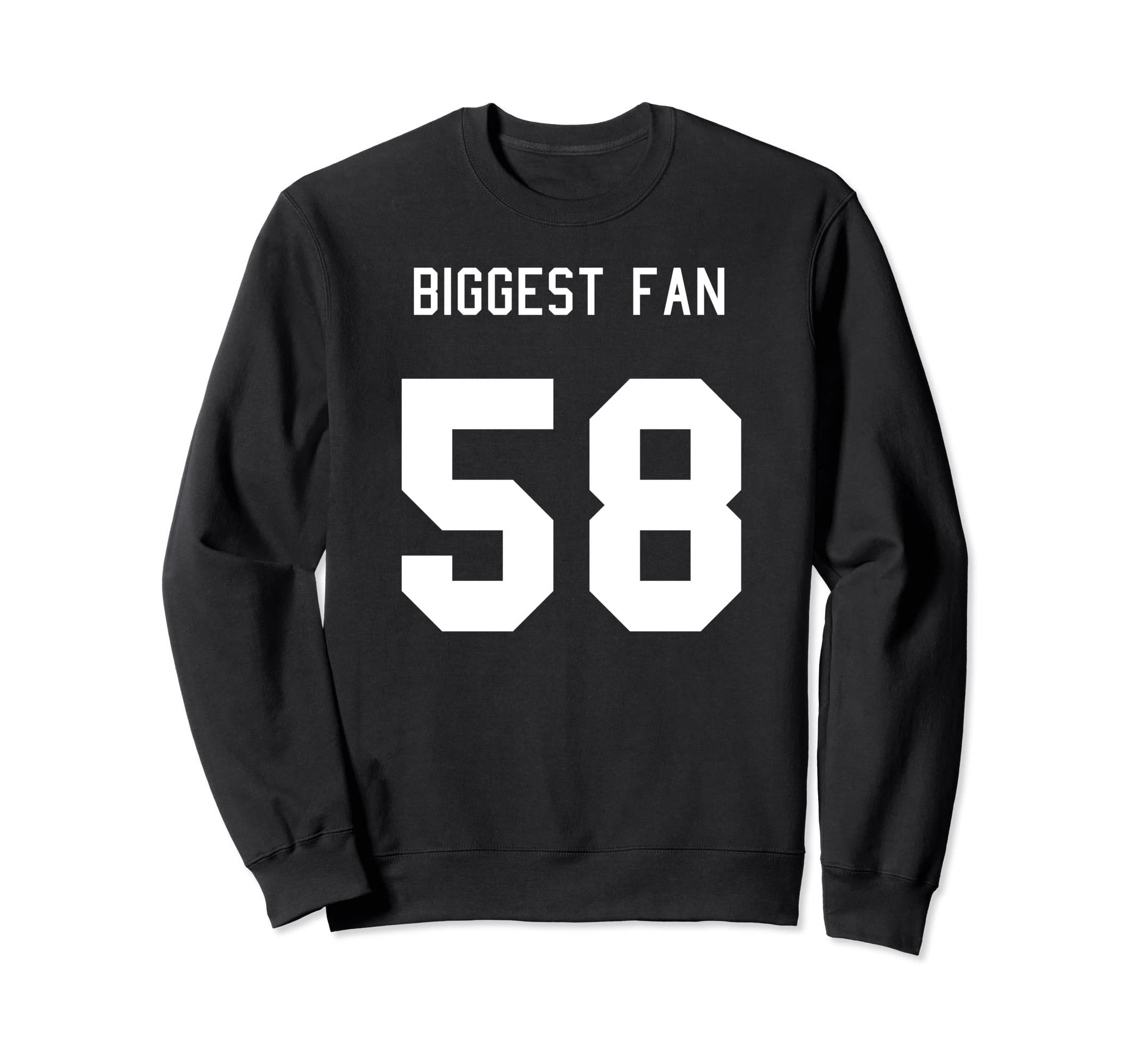 Number 58 Biggest Fan Sport Spirit Sweatshirt - Trendy Graphic for Adults - T-Shirt, Sweatshirt, Hoodie