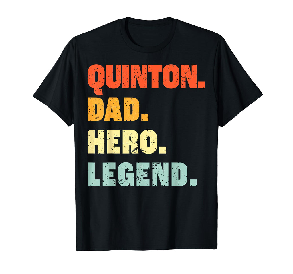 Quinton Dad Hero Legend Personalized T-Shirt - Novelty Apparel for Adults - T-Shirt, Sweatshirt, Hoodie