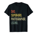 Dad Superhero Photographer Legend T-Shirt - Unique Graphic Men Women - T-Shirt, Sweatshirt, Hoodie