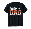 Ballpark Dad Baseball Basketball Dad T-Shirt - Trendy Graphic Unisex - T-Shirt, Sweatshirt, Hoodie