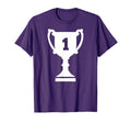 Trophy No 1 T-Shirt - Novelty Apparel Men Women - T-Shirt, Sweatshirt, Hoodie