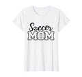 Soccer Mom T-Shirt - Novelty Apparel Men Women - T-Shirt, Sweatshirt, Hoodie