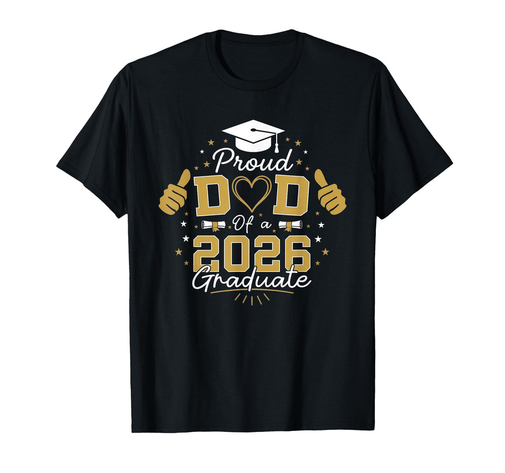 Proud Dad 2026 Graduate Dad T-Shirt - Minimalist Print Men Women - T-Shirt, Sweatshirt, Hoodie