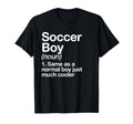 Soccer Definition Funny Sports T-Shirt - Novelty Apparel Men Women - T-Shirt, Sweatshirt, Hoodie