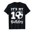 Its My 10Th Birthday Soccer Ten Year T-Shirt - Custom Art Print for Adults - T-Shirt, Sweatshirt, Hoodie