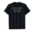 Like Father Like Son Oh Crap Dad T-Shirt - Custom Art Print Men Women - T-Shirt, Sweatshirt, Hoodie